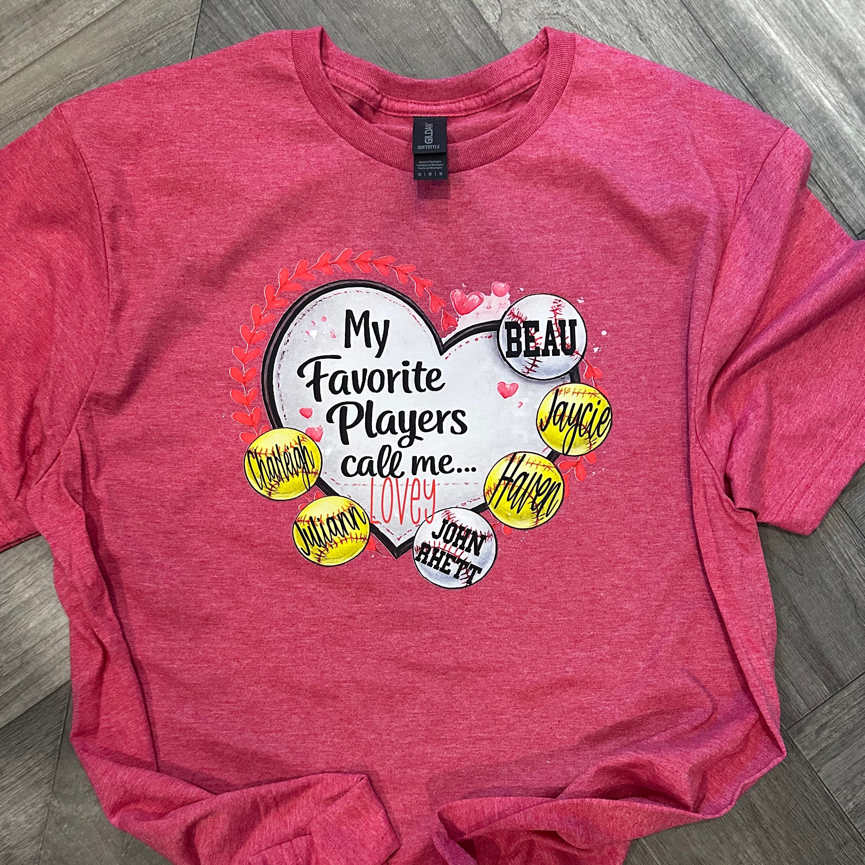 Favorite Players Call Me… Custom Game Day Tee